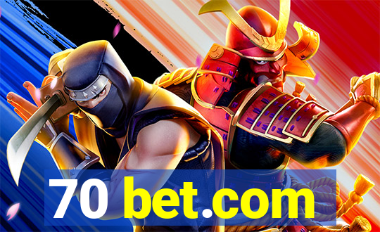 70 bet.com